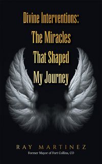 Produktbild: Divine Interventions: The Miracles That Shaped My Journey