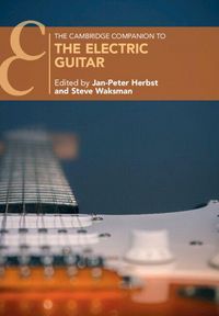 Produktbild: The Cambridge Companion to the Electric Guitar