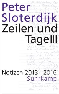 Produktbild: Zeilen und Tage III - Notizen 2013-2016 (Datierte Notizen 3)