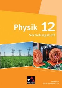 Produktbild: Physik &ndash; Gymnasium Bayern Sek II / Physik Bayern 12 Vertiefungsheft