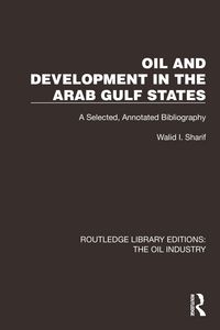 Produktbild: Oil and Development in the Arab Gulf States