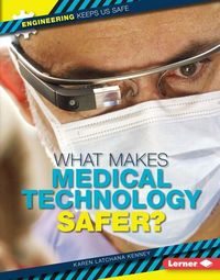 Produktbild: What Makes Medical Technology Safer?