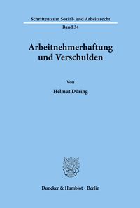 Bild vom Artikel Arbeitnehmerhaftung und Verschulden. vom Autor Helmut Döring
