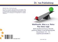 Produktbild: Wahlrecht. Was u.a. Petra Pau dazu sagt