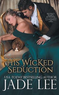 Produktbild: His Wicked Seduction (Regency Hearts Redeemed Series, Book 2)