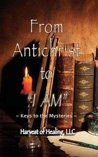 Produktbild: From Antichrist to "I AM"