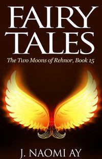 Produktbild: Fairy Tales (The Two Moons of Rehnor, #15)