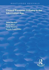 Produktbild: Van Zon, H: Central European Industry in the Information Age