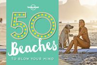 Produktbild: 50 Beaches To Blow Your Mind