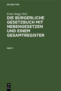 Produktbild: Die b&uuml;rgerliche Gesetzbuch mit Nebengesetzen und einem Gesamtregister