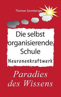 Produktbild: Die selbstorganisierende Schule