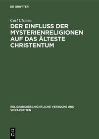 Produktbild: Der Einfluss der Mysterienreligionen auf das &auml;lteste Christentum