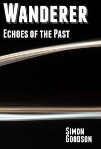 Produktbild: Wanderer - Echoes of the Past (Wanderer's Odyssey, #2)