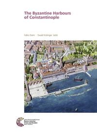 Produktbild: The Byzantine Harbours of Constantinople