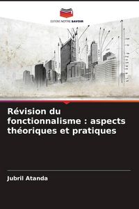 Produktbild: R&eacute;vision du fonctionnalisme : aspects th&eacute;oriques et pratiques