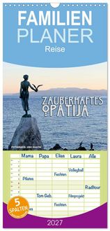 Produktbild: Familienplaner 2027 - Zauberhaftes Opatija mit 5 Spalten (Wandkalender, 21 x 45 cm) CALVENDO