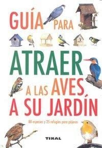 Produktbild: C&oacute;mo atraer a las aves de su jard&iacute;n