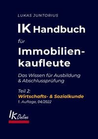 Produktbild: IK Handbuch f&uuml;r Immobilienkaufleute Teil 2 Wirtschafts- & Sozialkunde