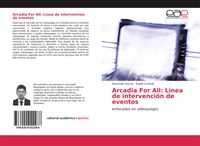 Produktbild: Arcadia For All: L&iacute;nea de intervenci&oacute;n de eventos