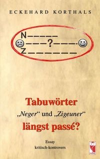 Produktbild: Tabuw&ouml;rter "Neger" und "Zigeuner" l&auml;ngst pass&eacute;?