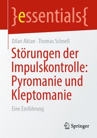 Produktbild: St&ouml;rungen der Impulskontrolle: Pyromanie und Kleptomanie