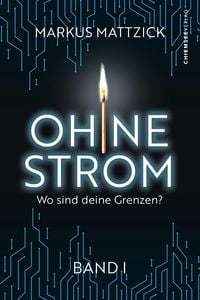 Produktbild: Ohne Strom - Wo sind deine Grenzen? (Band 1)