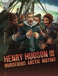 Produktbild: Henry Hudson and the Murderous Arctic Mutiny