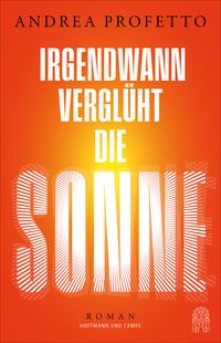 Produktbild: Irgendwann vergl&uuml;ht die Sonne