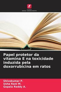 Produktbild: Papel protetor da vitamina E na toxicidade induzida pela doxorrubicina em ratos