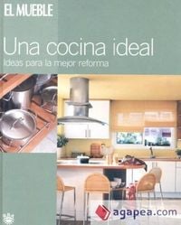 Produktbild: Una cocina ideal : ideas para la mejor reforma