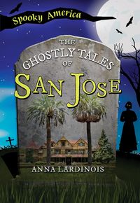 Produktbild: Ghostly Tales of San Jose