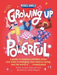 Produktbild: Rebel Girls: Growing Up Powerful