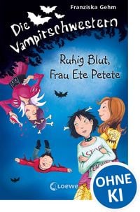 Produktbild Ruhig Blut, Frau Ete Petete / Die Vampirschwestern Band 12