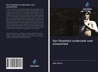 Produktbild: Een filosofisch onderzoek naar schoonheid