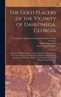 Produktbild: The Gold Placers of the Vicinity of Dahlonega, Georgia
