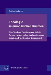 Produktbild: Theologie in europ&auml;ischen R&auml;umen