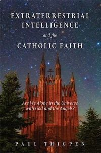 Produktbild: Extraterrestrial Intelligence and the Catholic Faith