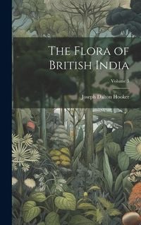 Produktbild: The Flora of British India; Volume 3