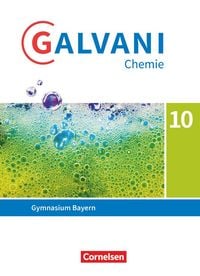 Produktbild: Galvani - Chemie f&uuml;r Gymnasien - Ausgabe B - F&uuml;r naturwissenschaftlich-technologische Gymnasien in Bayern - Neubearbeitung - 10. Jahrgangsstufe
