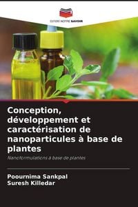 Produktbild: Conception, d&eacute;veloppement et caract&eacute;risation de nanoparticules &agrave; base de plantes