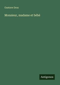 Produktbild: Monsieur, madame et b&eacute;b&eacute;