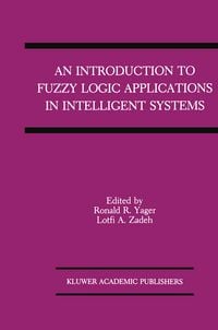 Produktbild: An Introduction to Fuzzy Logic Applications in Intelligent Systems