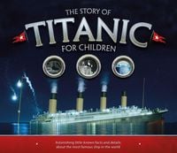 Produktbild: The Story of the Titanic for Children