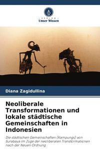 Produktbild: Zagidullina, D: Neoliberale Transformationen und lokale st&auml;d
