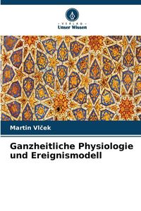 Produktbild: Ganzheitliche Physiologie und Ereignismodell