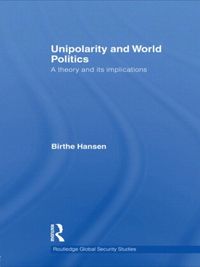 Produktbild: Hansen, B: Unipolarity and World Politics