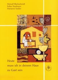 Produktbild: Heute muss ich in deinem Haus zu Gast sein