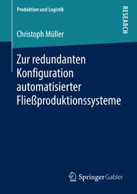 Bild vom Artikel Zur redundanten Konfiguration automatisierter Fließproduktionssysteme vom Autor Christoph Müller