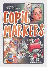 Produktbild: Beginner's Guide to Using Copic Markers