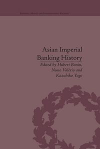 Produktbild: Asian Imperial Banking History